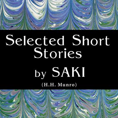 Short Stories by Saki by Hector Hugh Munro audiobook
