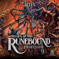 Return of the Runebound Professor #9 by Actus  audiobook
