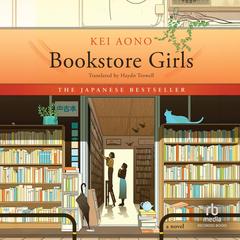 Bookstore Girls by Kei Aono audiobook