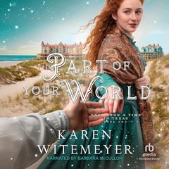Part of Your World by Karen Witemeyer audiobook