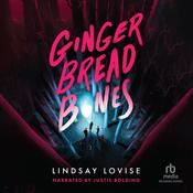 Gingerbread Bones by  Lindsay Lovise audiobook