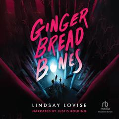Gingerbread Bones by Lindsay Lovise audiobook