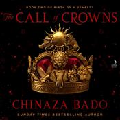 The Call of Crowns by  Chinaza Bado audiobook