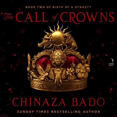 The Call of Crowns by Chinaza Bado audiobook