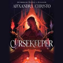 Cursekeeper (Deluxe Edition) by Alexandra Christo audiobook
