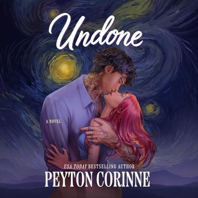 Undone by Peyton Corinne audiobook