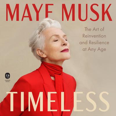 Timeless by Maye Musk audiobook