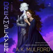 Dreamslayer by  A.K. Mulford audiobook