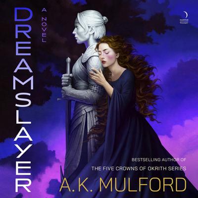 Dreamslayer by A.K. Mulford audiobook