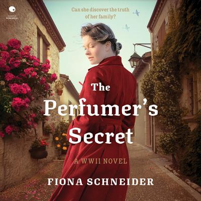 The Perfumer’s Secret by Fiona Schneider audiobook