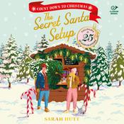 The Secret Santa Setup by  Sarah Hutt audiobook
