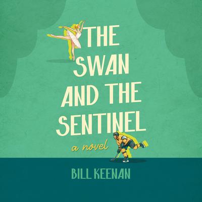 The Swan and the Sentinel by Bill Keenan audiobook
