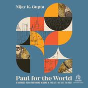 Paul for the World by  Nijay K. Gupta audiobook