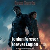 Legion Forever, Forever Legion by  Evan Currie audiobook