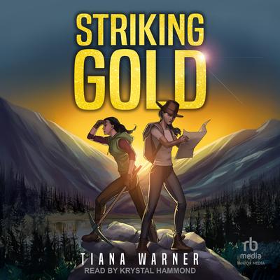 Striking Gold by Tiana Warner audiobook