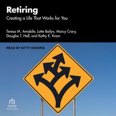 Retiring by Teresa M. Amabile audiobook