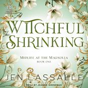 Witchful Shrinking by  Jen Lassalle audiobook