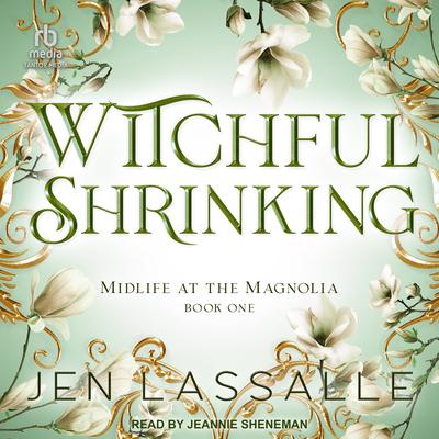 Witchful Shrinking by Jen Lassalle audiobook