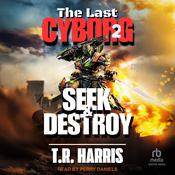 The Last Cyborg 2 by  T.R. Harris audiobook