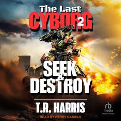 The Last Cyborg 2 by T.R. Harris audiobook