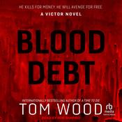 Blood Debt by  Tom Wood audiobook