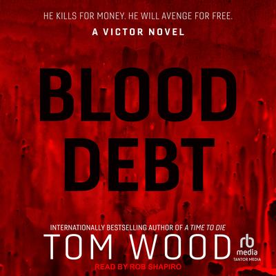 Blood Debt by Tom Wood audiobook