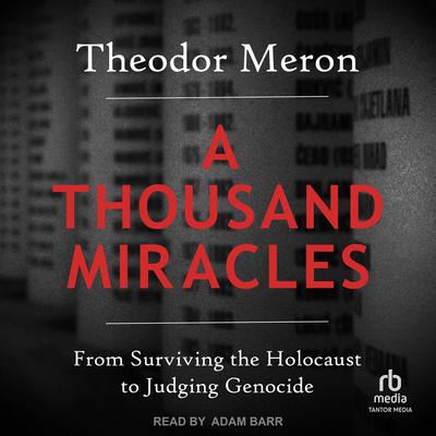 A Thousand Miracles by Theodor Meron audiobook
