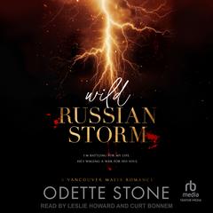 Wild Russian Storm by Odette Stone audiobook