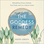 The Goddess Remedy by  Suzin Green audiobook