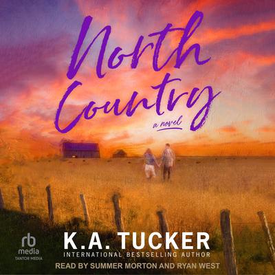 North Country by K. A. Tucker audiobook