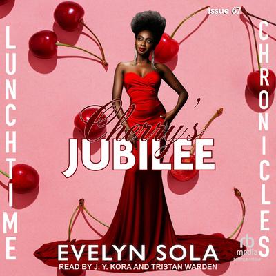 Cherry's Jubilee by Evelyn Sola audiobook