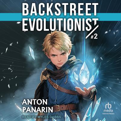 Backstreet Evolutionist (Book 2) by Anton Panarin audiobook