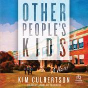 Other People's Kids by  Kim Culbertson audiobook
