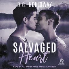 Salvaged Heart by D.G. Holloway audiobook