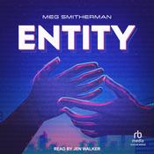 Entity by  Meg Smitherman audiobook