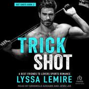 Trick Shot by  Lyssa Lemire audiobook