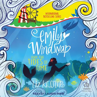 Emily Windsnap and the Tides of Time by Liz Kessler audiobook