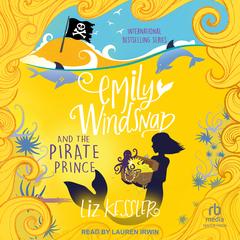 Emily Windsnap and the Pirate Prince by Liz Kessler audiobook