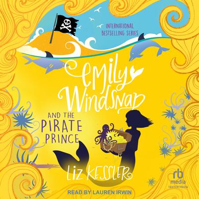 Emily Windsnap and the Pirate Prince by Liz Kessler audiobook