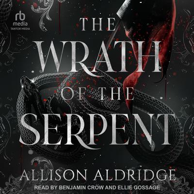 The Wrath of the Serpent by Allison Aldridge audiobook