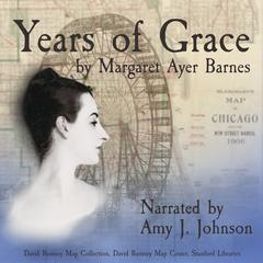 Years of Grace by Margaret Ayer Barnes audiobook