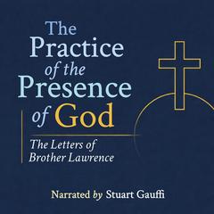 The Practice of the Presence of God by Lawrence audiobook