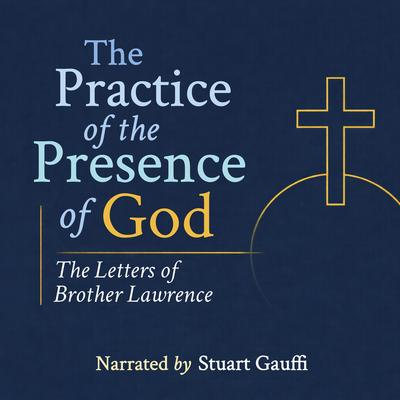 The Practice of the Presence of God by Lawrence audiobook
