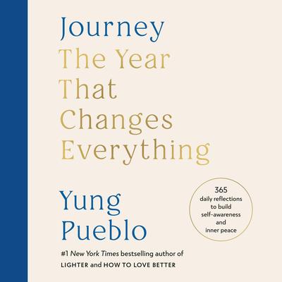 Journey: The Year That Changes Everything by Yung Pueblo audiobook