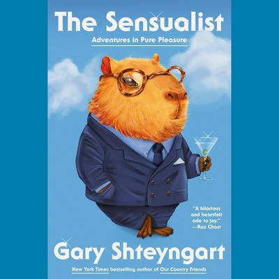 The Sensualist by Gary Shteyngart audiobook