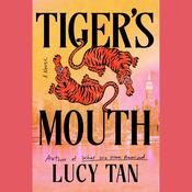 Tiger's Mouth by  Lucy Tan audiobook