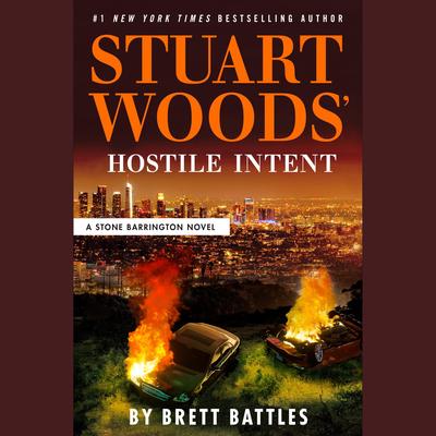 Stuart Woods' Hostile Intent by Brett Battles audiobook
