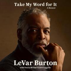 Take My Word for It by LeVar Burton audiobook