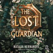 The Lost Guardian by  Natalia Hernandez audiobook