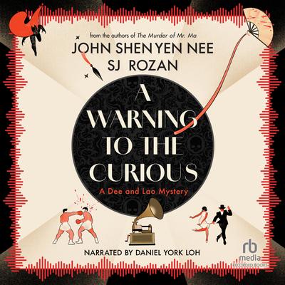 A Warning to the Curious by S. J. Rozan audiobook